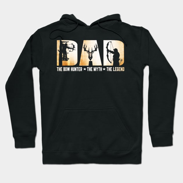 DAD The Bow Hunter The Myth The Legend Hunting Hoodie by Kiwistore